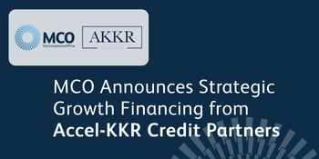 MCO secures strategic growth financing from Accel-KKR Credit Partners