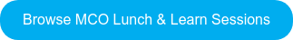 Browse MCO Lunch & Learn Sessions